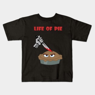Life of pie Kids T-Shirt
